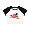 Whose a Bad Doctor? Women's Raglan Crop-Top Tee in white with black sleeves, front view