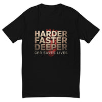 Harder Faster Deeper, CPR Saves Lives men's fitted t-shirt in black, flat front view