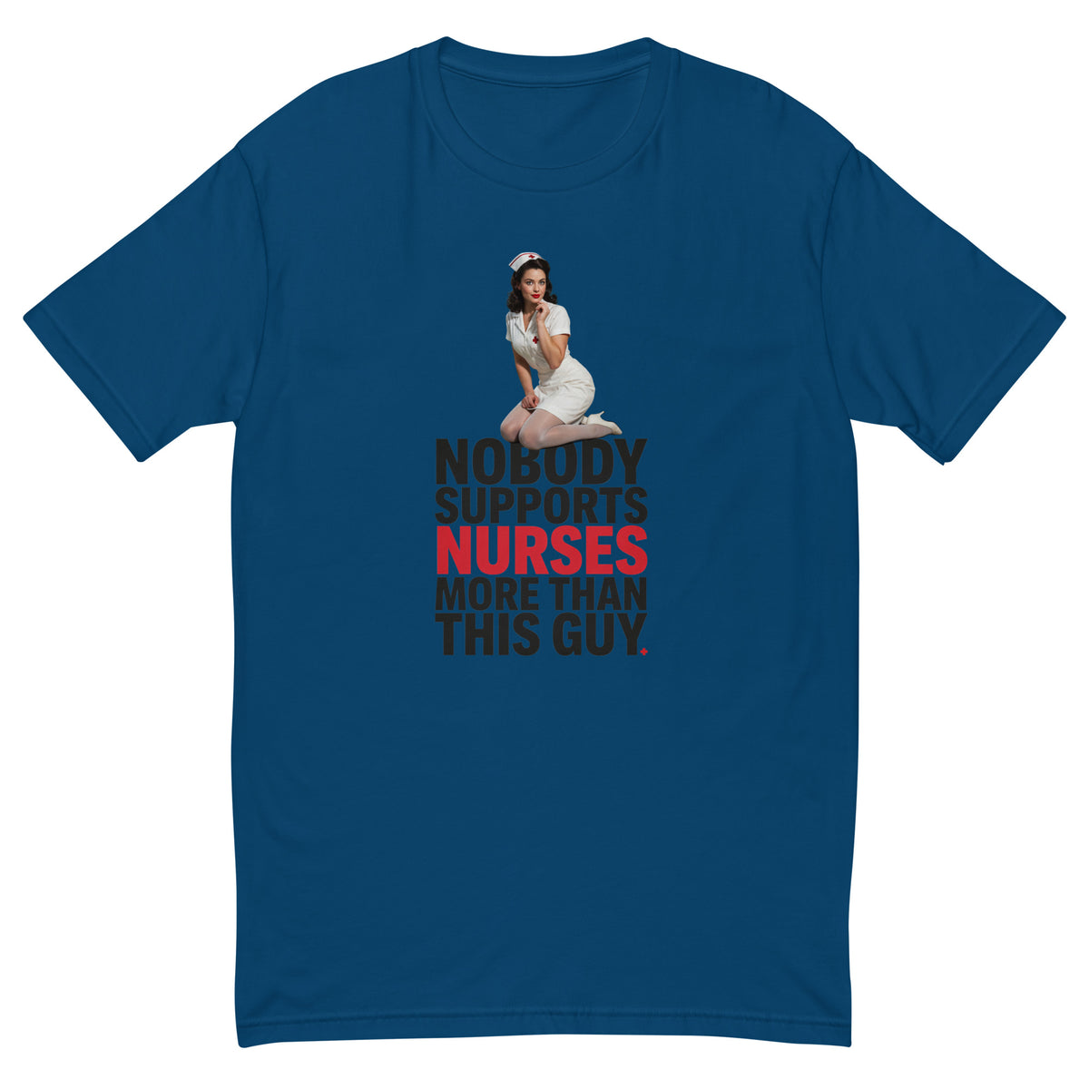 Nobody Supports Nurses More Than This Guy men's fitted t-shirt in cool blue, front view