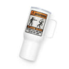 Don't Tell Me How to Do My Job travel mug, 25 oz, the WARNING safety-sign placard facing forward and the handle at right, studio view