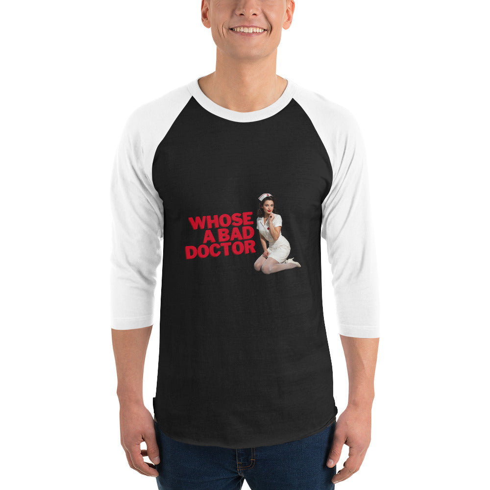 Whose a Bad Doctor? with Nurse Nancy 3/4 Sleeve Raglan in black/white, front view