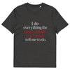 I Do Everything the Voices Inside My Head Tell Me to Do T-shirt in Dark Heather Grey, flat lay, front